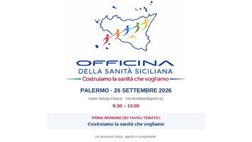Palermo: al via “L’Officina della sanità siciliana. Costruiamo la sanità che vogliamo”