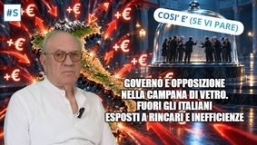 Governo e opposizione nella campana di vetro. Fuori gli italiani esposti a rincari e inefficienze – Così è (se vi pare)